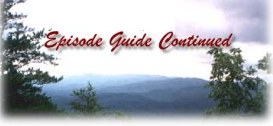 Episode Guide Continued