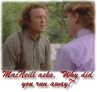 MacNeill asks why did you run away?